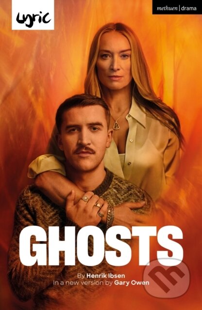 Kniha: Ghosts (Gary Owen a Henrik Ibsen). Methuen Drama, 2025 Kniha: Ghosts (Gary Owen a Henrik Ibsen). Methuen Drama, 2025