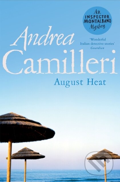 Kniha: August Heat (Andrea Camilleri). Picador, 2021 Kniha: August Heat (Andrea Camilleri). Picador, 2021