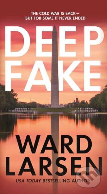Kniha: Deep Fake (Ward Larsen). Forge, 2023 Kniha: Deep Fake (Ward Larsen). Forge, 2023