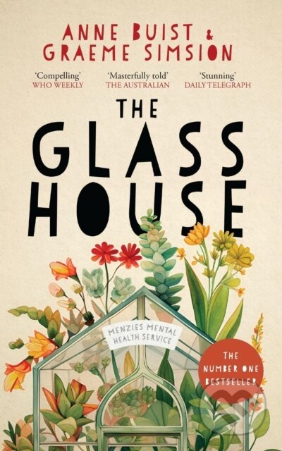 Kniha: The Glass House (Anne Buist a Graeme Simsion). Hachette Australia, 2025 Kniha: The Glass House (Anne Buist a Graeme Simsion). Hachette Australia, 2025