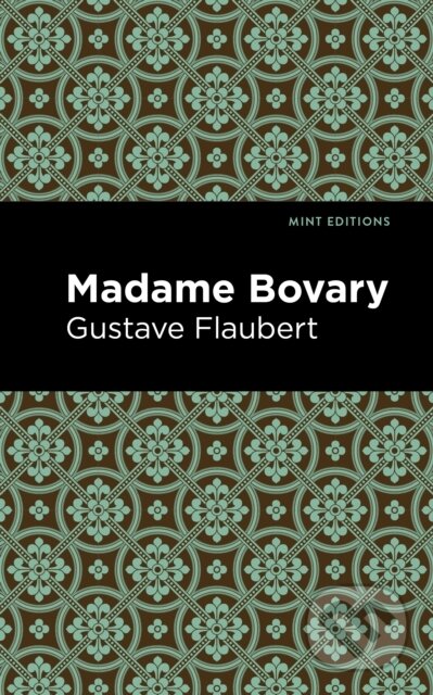 Kniha: Madame Bovary (Gustave Flaubert). , 2021 Kniha: Madame Bovary (Gustave Flaubert). , 2021