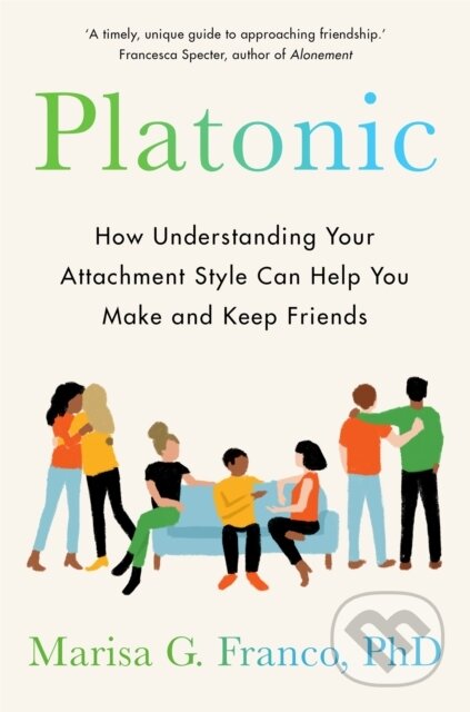 Kniha: Platonic (Marisa Franco PH.D). Bluebird, 2022 Kniha: Platonic (Marisa Franco PH.D). Bluebird, 2022