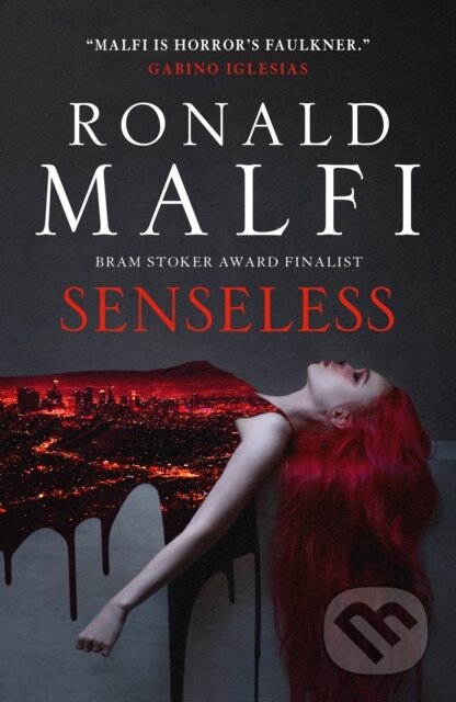 Kniha: Senseless (Ronald Malfi). Titan Books, 2026 Kniha: Senseless (Ronald Malfi). Titan Books, 2026