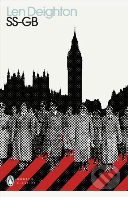 Kniha: SS-GB (Len Deighton). Penguin Classics, 2021 Kniha: SS-GB (Len Deighton). Penguin Classics, 2021