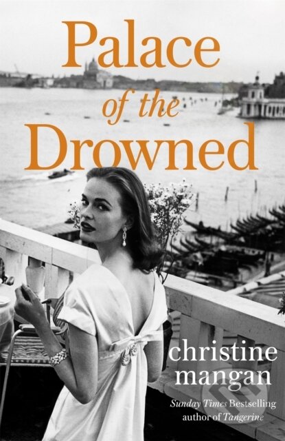 Kniha: Palace of the Drowned (Christine Mangan). Little, Brown, 2021 Kniha: Palace of the Drowned (Christine Mangan). Little, Brown, 2021