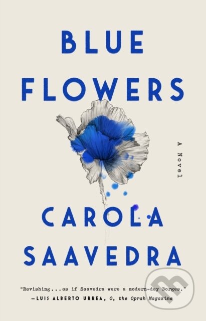Kniha: Blue Flowers (Carola Saavedra). Riverhead, 2021 Kniha: Blue Flowers (Carola Saavedra). Riverhead, 2021