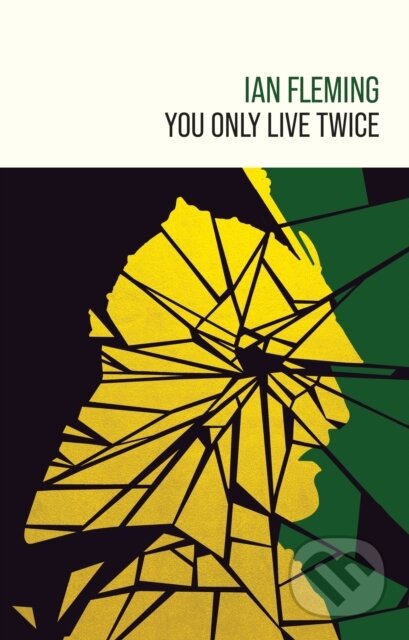 Kniha: You Only Live Twice (Ian Fleming). Ian Fleming Publications, 2024 Kniha: You Only Live Twice (Ian Fleming). Ian Fleming Publications, 2024