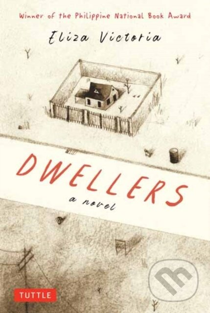 Kniha: Dwellers: A Novel (Eliza Victoria). Tuttle Publishing, 2025 Kniha: Dwellers: A Novel (Eliza Victoria). Tuttle Publishing, 2025