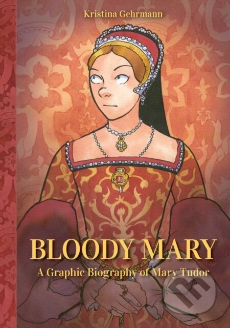 Kniha: Bloody Mary (Kristina Gehrmann). Andrews McMeel, 2025 Kniha: Bloody Mary (Kristina Gehrmann). Andrews McMeel, 2025