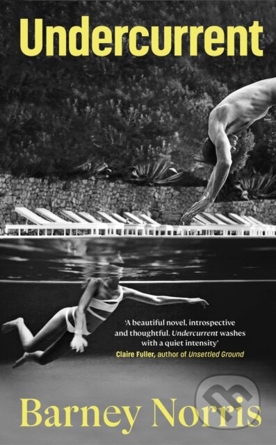 Kniha: Undercurrent (Barney Norris). Doubleday, 2022 Kniha: Undercurrent (Barney Norris). Doubleday, 2022