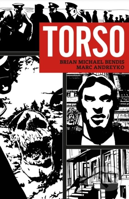 Kniha: Torso (Brian Michael Bendis a Marc Andreyko). , 2022 Kniha: Torso (Brian Michael Bendis a Marc Andreyko). , 2022