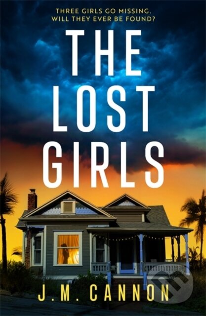 Kniha: The Lost Girls (Cannon J.M.). Embla Books, 2025 Kniha: The Lost Girls (Cannon J.M.). Embla Books, 2025