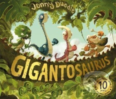 Kniha: Gigantosaurus (Jonny Duddle). Templar, 2024 Kniha: Gigantosaurus (Jonny Duddle). Templar, 2024