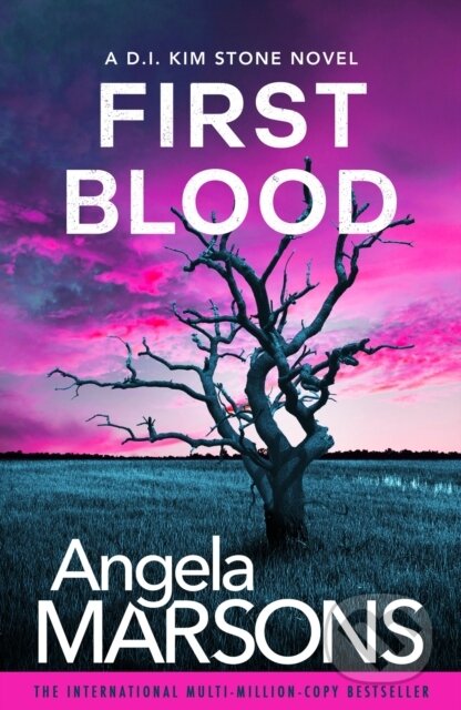Kniha: First Blood (Angela Marsons). Bookouture, 2025 Kniha: First Blood (Angela Marsons). Bookouture, 2025