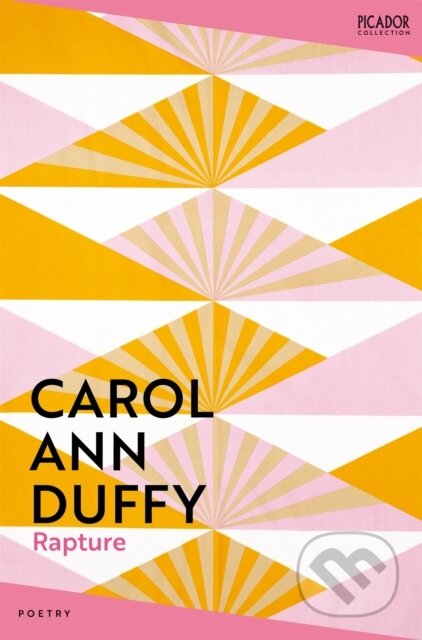 Kniha: Rapture (Carol Ann Duffy). Picador, 2024 Kniha: Rapture (Carol Ann Duffy). Picador, 2024
