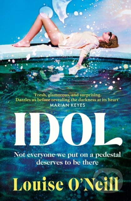 Kniha: Idol (Louise O'neill). Bantam Press, 2022 Kniha: Idol (Louise O'neill). Bantam Press, 2022
