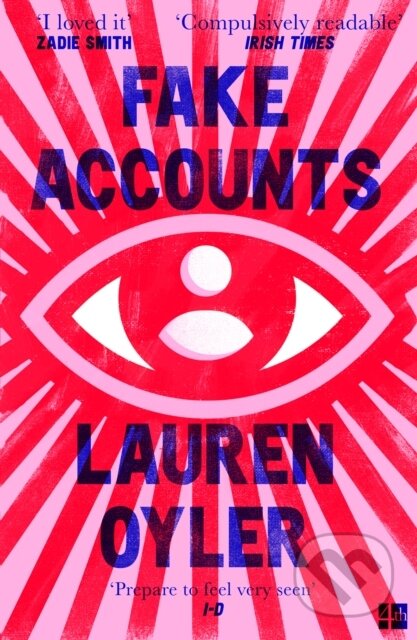 Kniha: Fake Accounts (Lauren Oyler). Fourth Estate, 2022 Kniha: Fake Accounts (Lauren Oyler). Fourth Estate, 2022