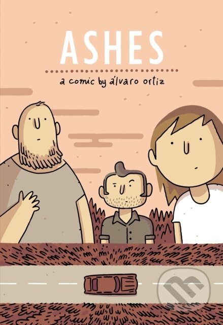 Kniha: Ashes (Alvaro Oritz). Top Shelf Productions, 2023 Kniha: Ashes (Alvaro Oritz). Top Shelf Productions, 2023