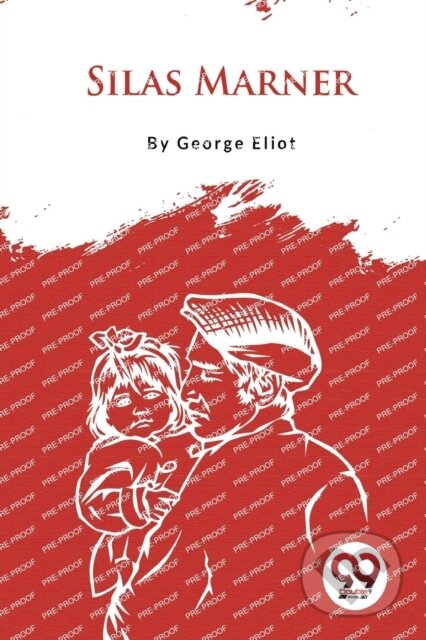 Kniha: Silas Marner (George Eliot). Double 9 Books LLP, 2023 Kniha: Silas Marner (George Eliot). Double 9 Books LLP, 2023