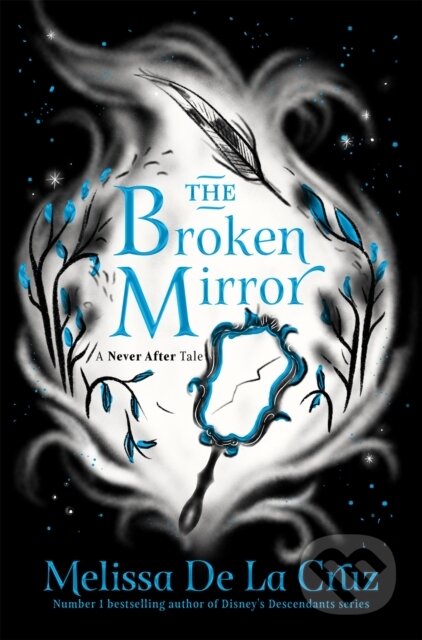 Kniha: The Broken Mirror (Melissa De La Cruz). Pan Macmillan, 2023 Kniha: The Broken Mirror (Melissa De La Cruz). Pan Macmillan, 2023