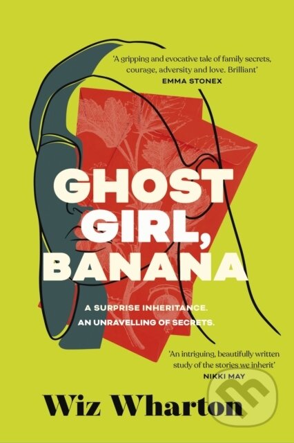 Kniha: Ghost Girl, Banana (Wiz Wharton). Hodder and Stoughton, 2023 Kniha: Ghost Girl, Banana (Wiz Wharton). Hodder and Stoughton, 2023