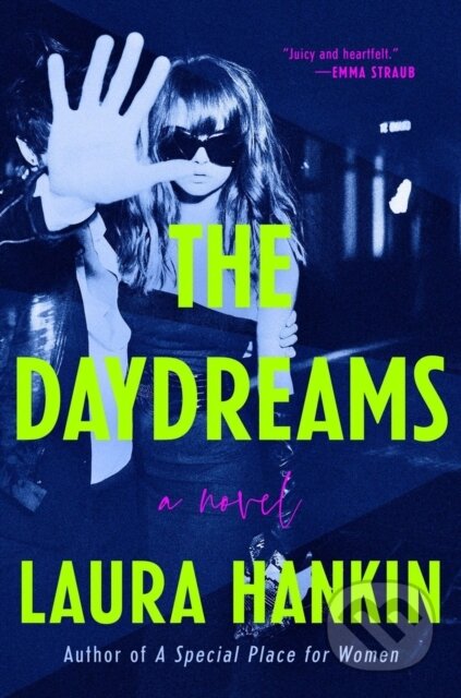 Kniha: The Daydreams (Laura Hankin). , 2023 Kniha: The Daydreams (Laura Hankin). , 2023