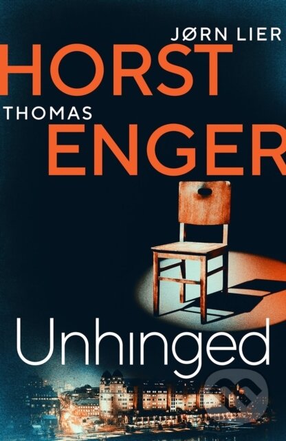 Kniha: Unhinged (Jørn Lier Horst a Thomas Enger). Orenda Books, 2022 Kniha: Unhinged (Jørn Lier Horst a Thomas Enger). Orenda Books, 2022