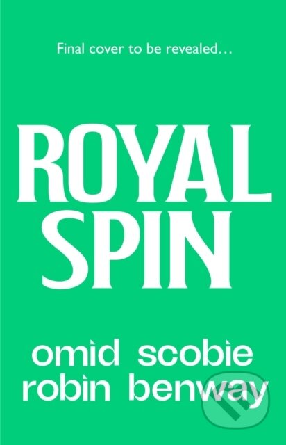 Kniha: Royal Spin (Omid Scobie a Robin Benway). Sphere, 2026 Kniha: Royal Spin (Omid Scobie a Robin Benway). Sphere, 2026