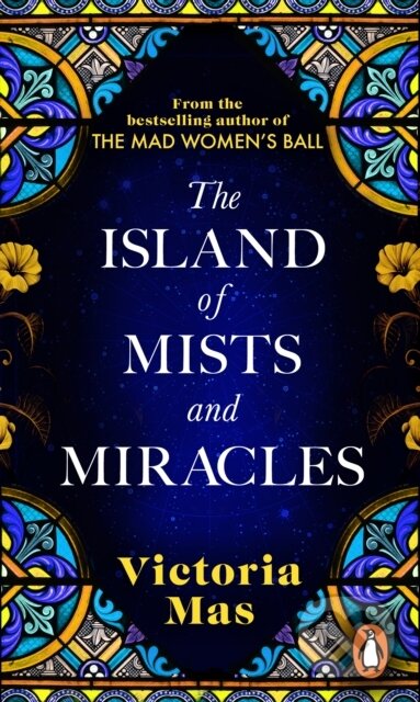 Kniha: The Island of Mists and Miracles (Victoria Mas). Transworld, 2025 Kniha: The Island of Mists and Miracles (Victoria Mas). Transworld, 2025