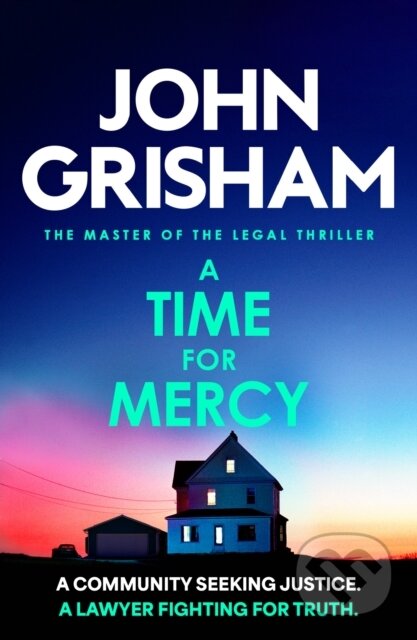Kniha: A Time for Mercy (John Grisham). Hodder Paperback, 2025 Kniha: A Time for Mercy (John Grisham). Hodder Paperback, 2025