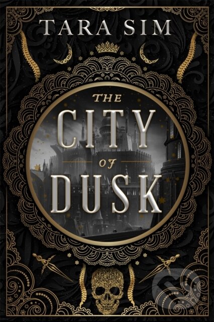 Kniha: The City of Dusk (Tara Sim). Hodder and Stoughton, 2022 Kniha: The City of Dusk (Tara Sim). Hodder and Stoughton, 2022