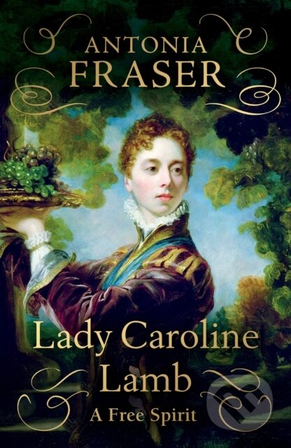 Kniha: Lady Caroline Lamb (Lady Antonia Fraser). Weidenfeld and Nicolson, 2023 Kniha: Lady Caroline Lamb (Lady Antonia Fraser). Weidenfeld and Nicolson, 2023