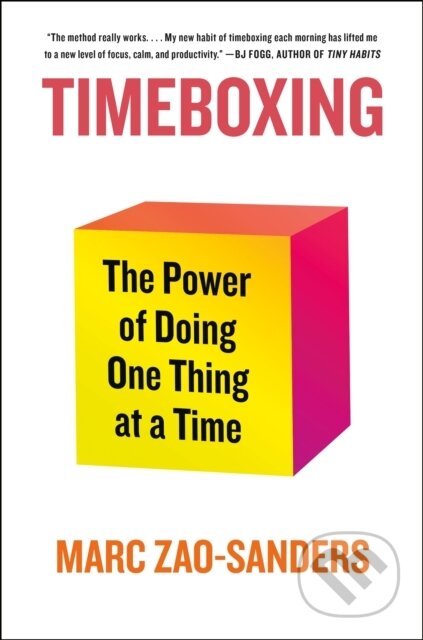 Kniha: Timeboxing (Marc Zao-Sanders). , 2024 Kniha: Timeboxing (Marc Zao-Sanders). , 2024