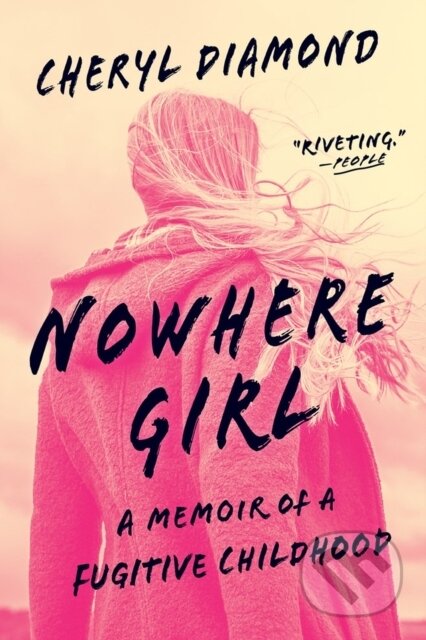 Kniha: Nowhere Girl (Cheryl Diamond). Algonquin Books, 2022 Kniha: Nowhere Girl (Cheryl Diamond). Algonquin Books, 2022