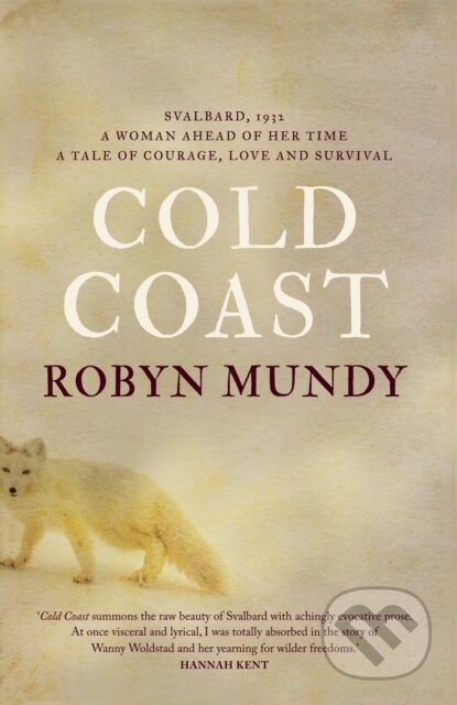 Kniha: Cold Coast (Robyn Mundy). Ultimo Press, 2022 Kniha: Cold Coast (Robyn Mundy). Ultimo Press, 2022