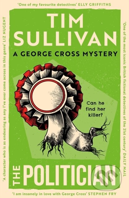 Kniha: The Politician (Tim Sullivan). Head of Zeus, 2026 Kniha: The Politician (Tim Sullivan). Head of Zeus, 2026