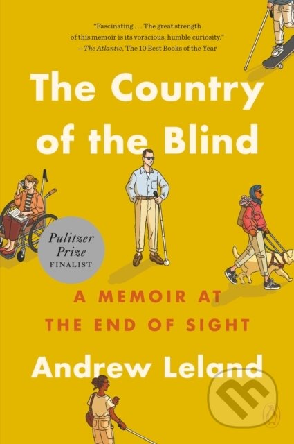 Kniha: The Country of the Blind (Andrew Leland). , 2024 Kniha: The Country of the Blind (Andrew Leland). , 2024