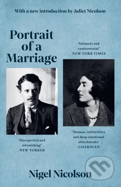 Kniha: Portrait Of A Marriage (Nigel, MBE Nicolson a Vita Sackville-West). Weidenfeld and Nicolson, 2024 Kniha: Portrait Of A Marriage (Nigel, MBE Nicolson a Vita Sackville-West). Weidenfeld and Nicolson, 2024