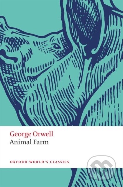 Kniha: Animal Farm (George Orwell a David Dwan). Oxford University Press, 2021 Kniha: Animal Farm (George Orwell a David Dwan). Oxford University Press, 2021