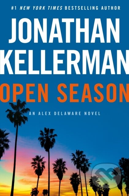 Kniha: Open Season (Jonathan Kellerman). Ballantine, 2025 Kniha: Open Season (Jonathan Kellerman). Ballantine, 2025