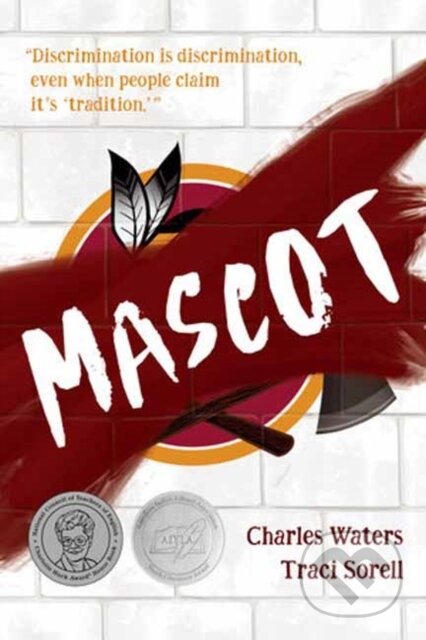 Kniha: Mascot (Charles Waters a Traci Sorell). , 2025 Kniha: Mascot (Charles Waters a Traci Sorell). , 2025