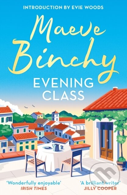 Kniha: Evening Class (Maeve Binchy). Orion, 2025 Kniha: Evening Class (Maeve Binchy). Orion, 2025