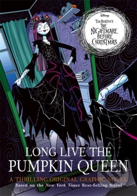 Kniha: Disney Tim Burton's The Nightmare Before Christmas: Long Live the Pumpkin Queen (Shea Ernshaw). Bonnier Books, 2025 Kniha: Disney Tim Burton's The Nightmare Before Christmas: Long Live the Pumpkin Queen (Shea Ernshaw). Bonnier Books, 2025