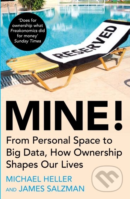 Kniha: Mine! (James Salzman a Michael Heller). Atlantic Books, 2022 Kniha: Mine! (James Salzman a Michael Heller). Atlantic Books, 2022
