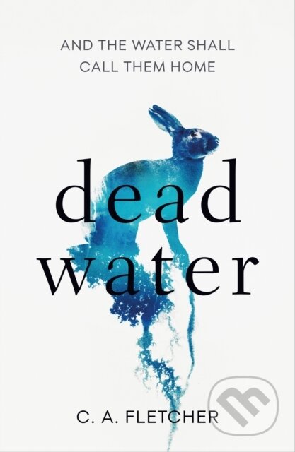 Kniha: Dead Water (C. A. Fletcher). Orbit, 2023 Kniha: Dead Water (C. A. Fletcher). Orbit, 2023
