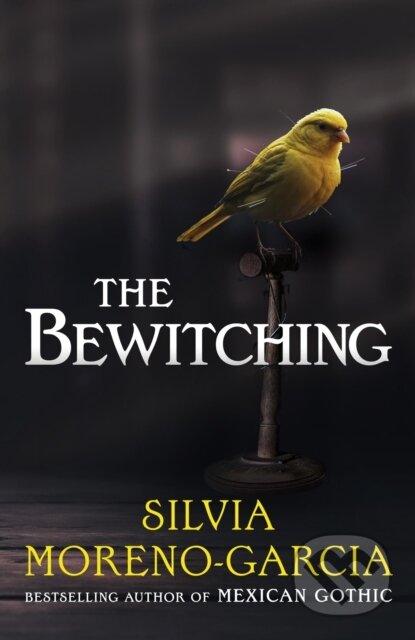 Kniha: The Bewitching (Silvia Moreno-Garcia). Arcadia, 2025 Kniha: The Bewitching (Silvia Moreno-Garcia). Arcadia, 2025