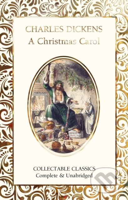 Kniha: A Christmas Carol (Charles Dickens). Flame Tree Publishing, 2021 Kniha: A Christmas Carol (Charles Dickens). Flame Tree Publishing, 2021