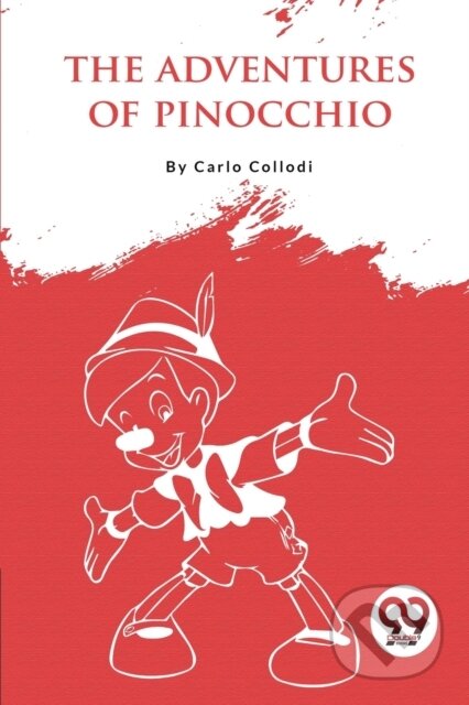 Kniha: The Adventures of Pinocchio (Carlo Collodi). Double 9 Books LLP, 2023 Kniha: The Adventures of Pinocchio (Carlo Collodi). Double 9 Books LLP, 2023