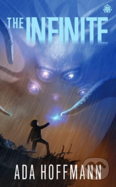 Kniha: The Infinite (Ada Hoffmann). Angry Robot, 2023 Kniha: The Infinite (Ada Hoffmann). Angry Robot, 2023