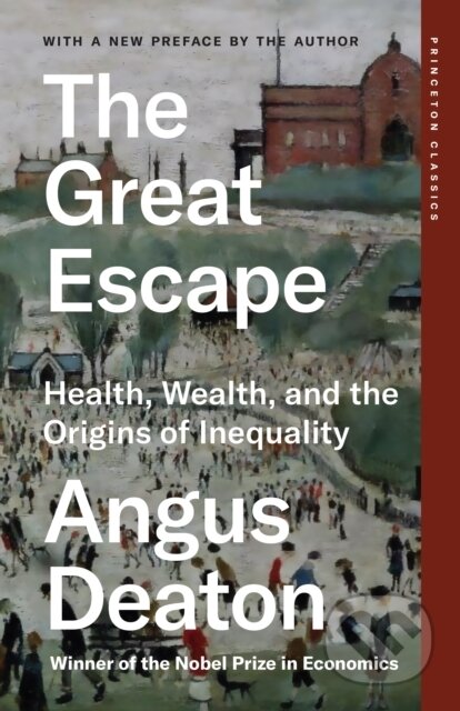 Kniha: The Great Escape (Angus Deaton). Princeton University Press, 2024 Kniha: The Great Escape (Angus Deaton). Princeton University Press, 2024